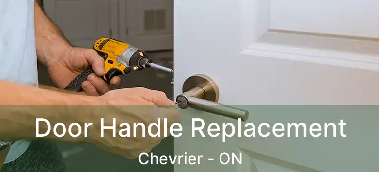  Door Handle Replacement Chevrier - ON