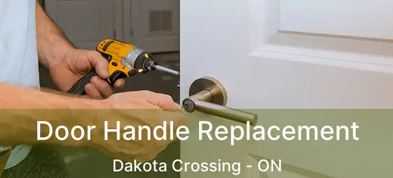  Door Handle Replacement Dakota Crossing - ON