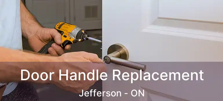  Door Handle Replacement Jefferson - ON