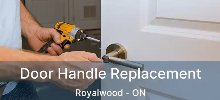  Door Handle Replacement Royalwood - ON