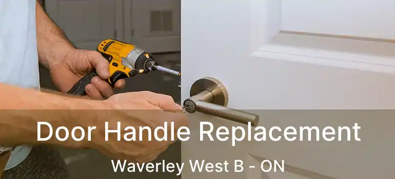  Door Handle Replacement Waverley West B - ON