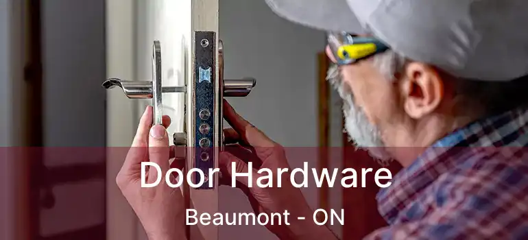  Door Hardware Beaumont - ON