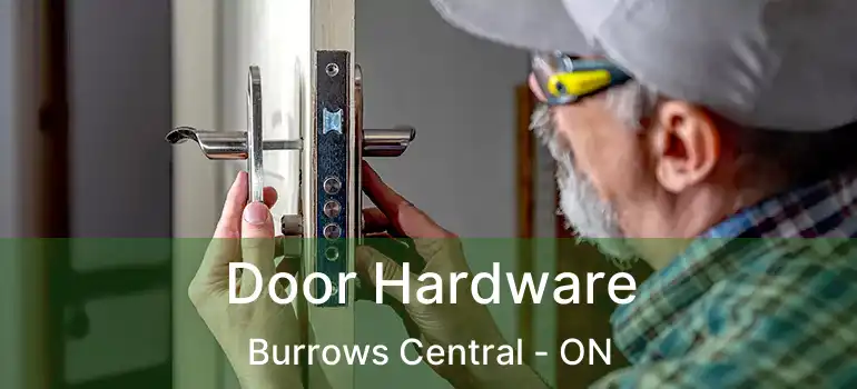  Door Hardware Burrows Central - ON