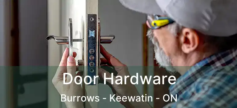  Door Hardware Burrows - Keewatin - ON
