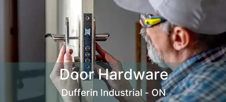  Door Hardware Dufferin Industrial - ON