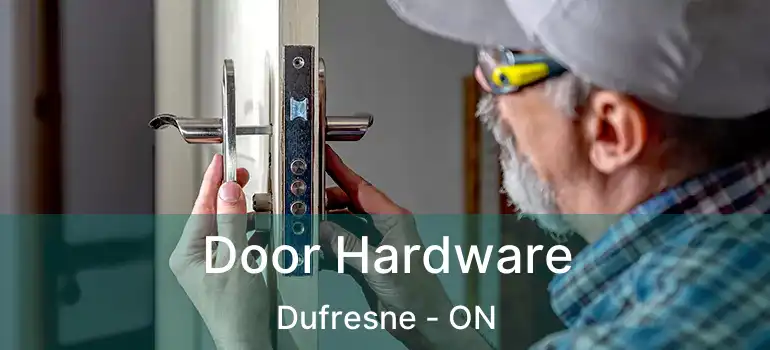  Door Hardware Dufresne - ON
