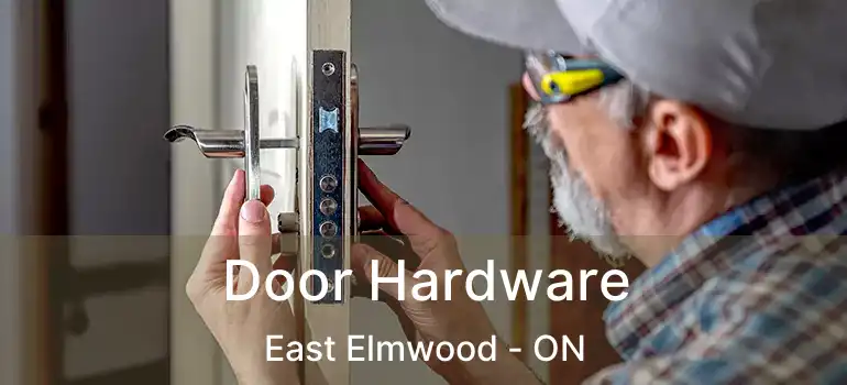  Door Hardware East Elmwood - ON
