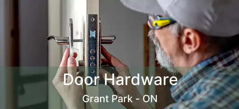  Door Hardware Grant Park - ON