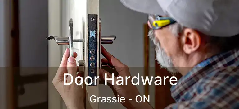  Door Hardware Grassie - ON