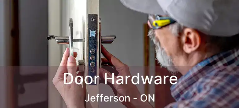  Door Hardware Jefferson - ON