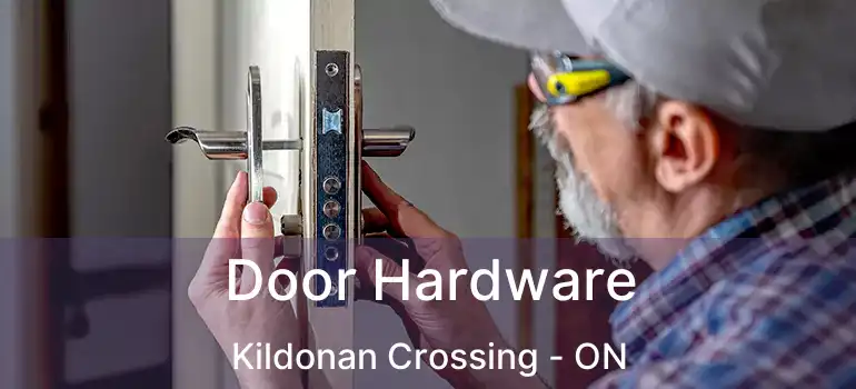 Door Hardware Kildonan Crossing - ON