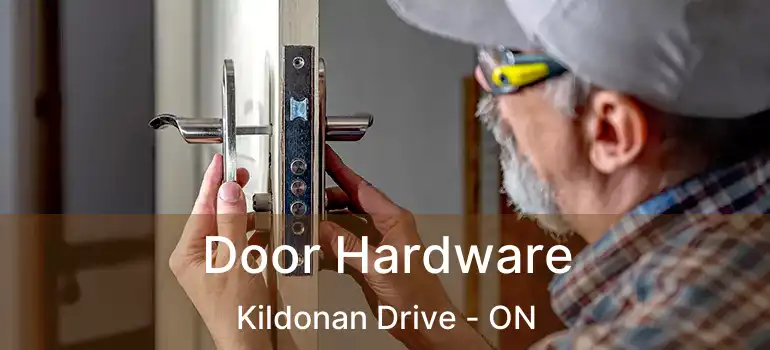  Door Hardware Kildonan Drive - ON