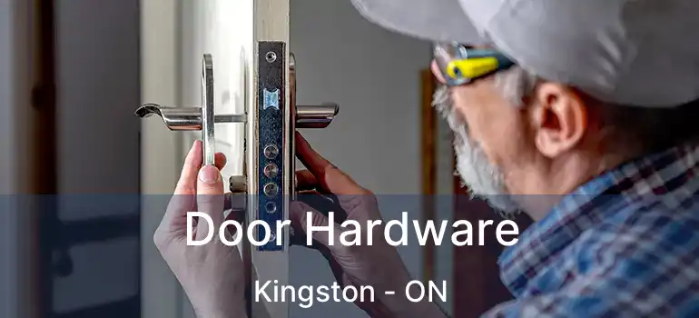 Door Hardware Kingston - ON