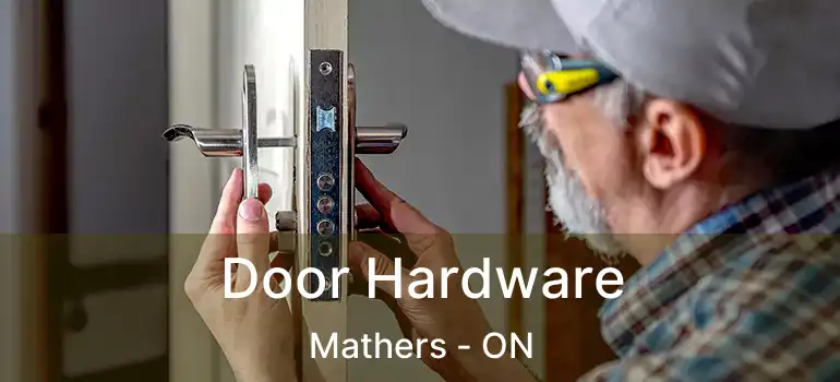  Door Hardware Mathers - ON