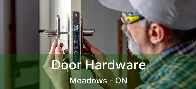  Door Hardware Meadows - ON