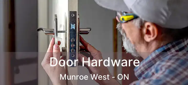  Door Hardware Munroe West - ON