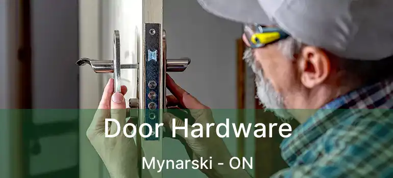  Door Hardware Mynarski - ON