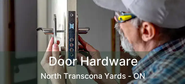  Door Hardware North Transcona Yards - ON