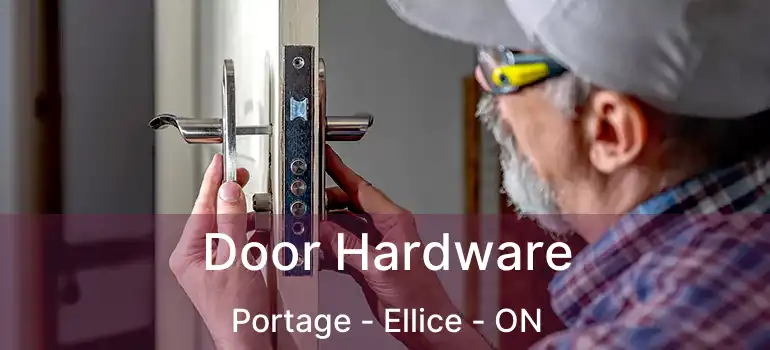  Door Hardware Portage - Ellice - ON