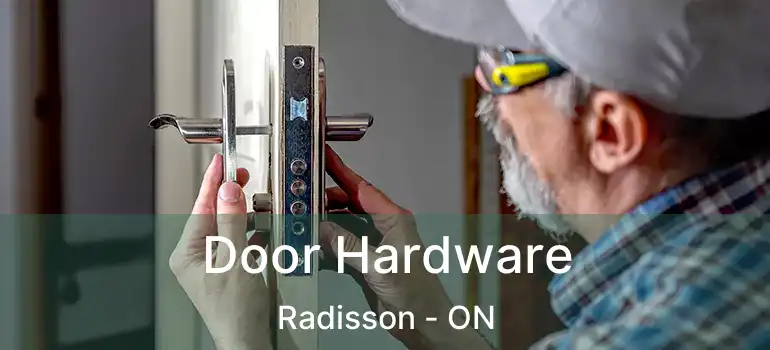 Door Hardware Radisson - ON