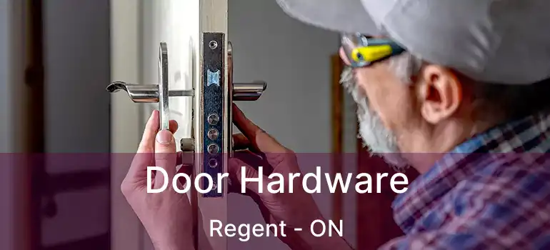  Door Hardware Regent - ON