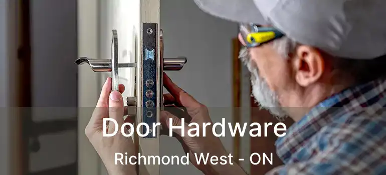  Door Hardware Richmond West - ON