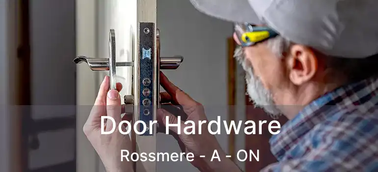  Door Hardware Rossmere - A - ON