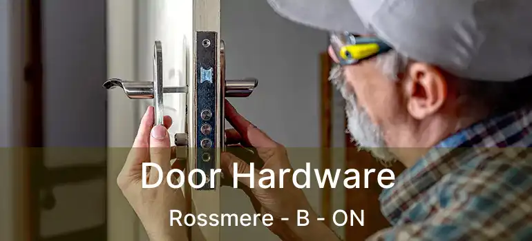  Door Hardware Rossmere - B - ON