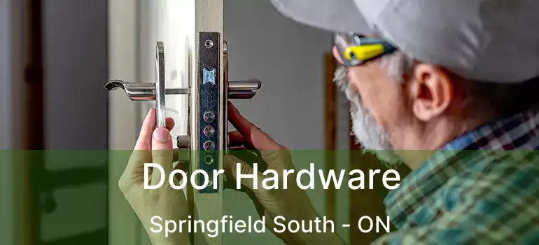  Door Hardware Springfield South - ON