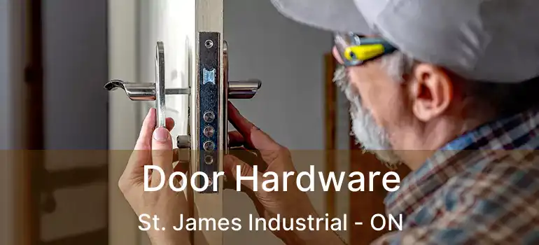  Door Hardware St. James Industrial - ON