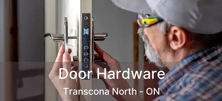  Door Hardware Transcona North - ON