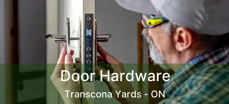  Door Hardware Transcona Yards - ON
