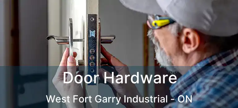  Door Hardware West Fort Garry Industrial - ON