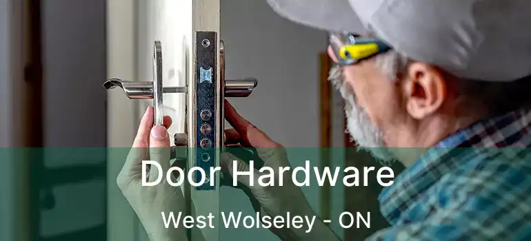 Door Hardware West Wolseley - ON