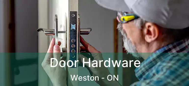  Door Hardware Weston - ON