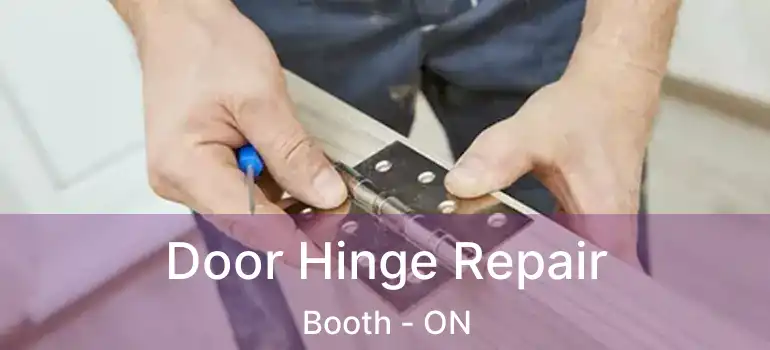  Door Hinge Repair Booth - ON