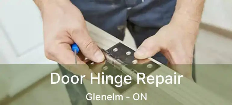  Door Hinge Repair Glenelm - ON