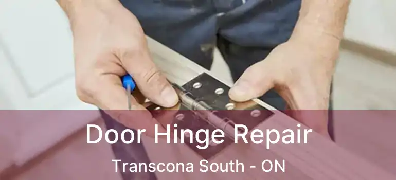  Door Hinge Repair Transcona South - ON