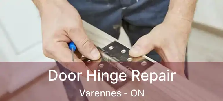  Door Hinge Repair Varennes - ON