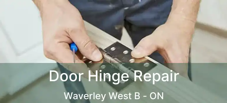  Door Hinge Repair Waverley West B - ON