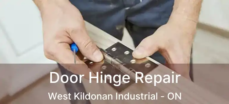  Door Hinge Repair West Kildonan Industrial - ON
