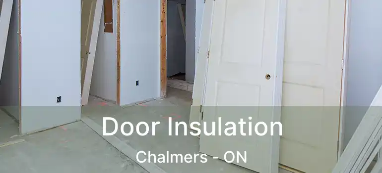  Door Insulation Chalmers - ON
