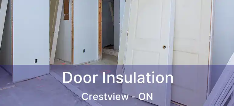 Door Insulation Crestview - ON