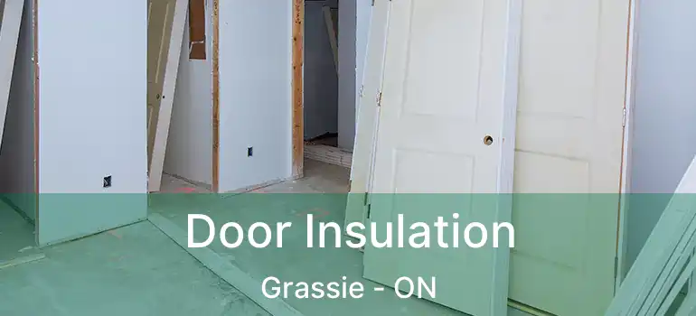  Door Insulation Grassie - ON