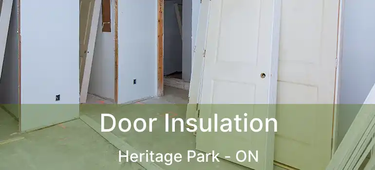 Door Insulation Heritage Park - ON