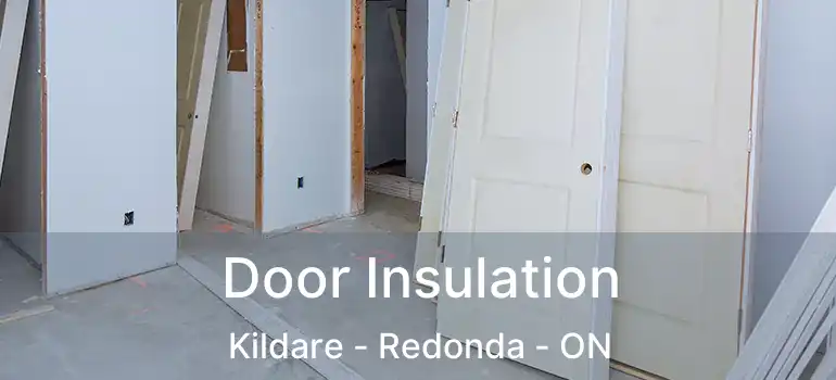  Door Insulation Kildare - Redonda - ON