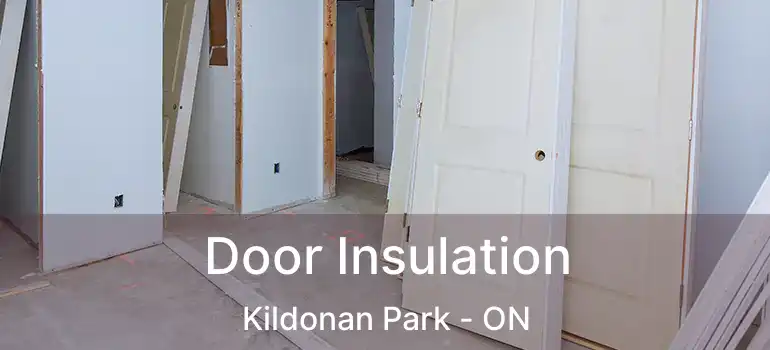  Door Insulation Kildonan Park - ON