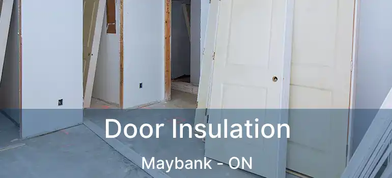  Door Insulation Maybank - ON