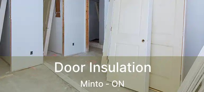  Door Insulation Minto - ON