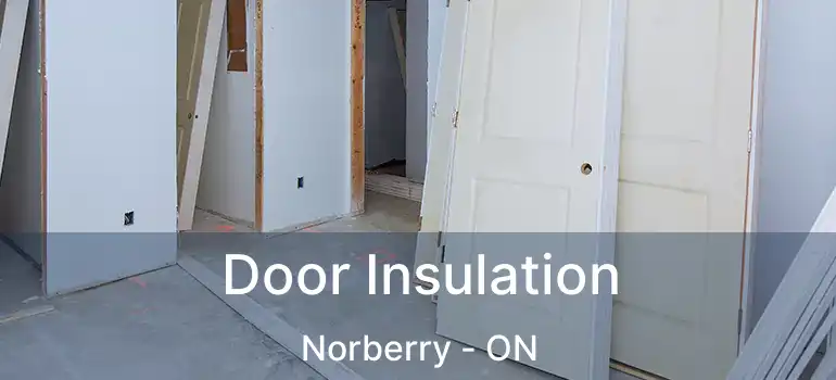  Door Insulation Norberry - ON